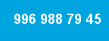 996 988 79 45